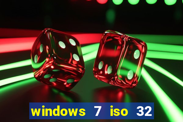 windows 7 iso 32 bits pt-br download